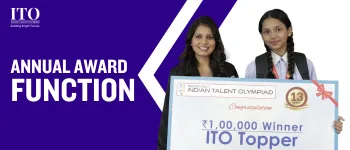 ITO Annual Award Function recognizing Olympiad toppers and student achievers with scholarships, cash prizes, and awards for excellence in national Olympiad exams.